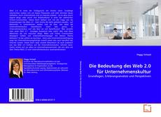 Bookcover of Die Bedeutung des Web 2.0 für Unternehmenskultur