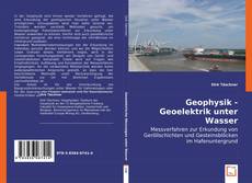 Bookcover of Geophysik - Geoelektrik unter Wasser