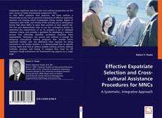 Effective Expatriate Selection and Cross-cultural Assistance Procedures for MNCs的封面