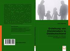 Erziehung von Kleinkindern in Ostdeutschland的封面