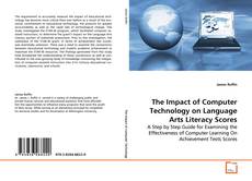Borítókép a  The Impact of Computer Technology on Language Arts
Literacy Scores - hoz