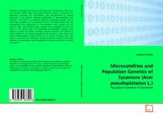 Bookcover of Microsatellites and Population Genetics of Sycamore (Acer pseudoplatanus L.)