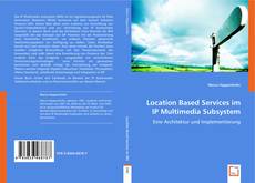 Location Based Services im IP Multimedia Subsystem kitap kapağı