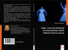 Buchcover von Liebe, Tod und Schicksal im
dramatischen Werk Federico
Gracia Lorcas