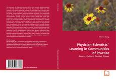 Physician-Scientists` Learning in Communities of Practice的封面