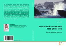 Bookcover of Demand for International Foreign Reserves
