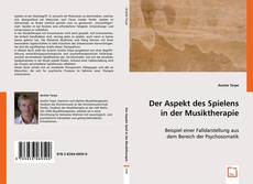 Der Aspekt des Spielens in der Musiktherapie的封面