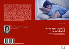 Portada del libro de Wenn der Schulweg zur Qual wird