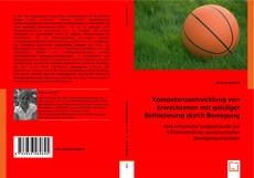 Bookcover of Kompetenzentwicklung von Erwachsenen mit geistiger Behinderung durch Bewegung