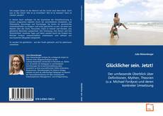 Bookcover of Glücklicher sein. Jetzt!