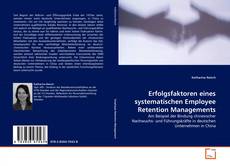 Portada del libro de Erfolgsfaktoren eines systematischen Employee Retention Managements