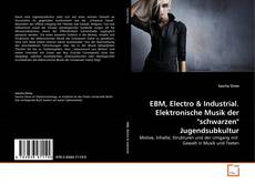 Portada del libro de EBM, Electro & Industrial. Elektronische Musik der "schwarzen" Jugendsubkultur