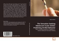 Обложка The Sensation Seeking Adolescent Scale (SSAS): Predicting  At-Risk Behavior