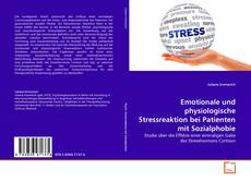 Portada del libro de Emotionale und physiologische Stressreaktion bei Patienten mit Sozialphobie