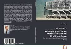 Portada del libro de Räumliches Versorgungsverhalten älterer Menschen im ländlichen Raum