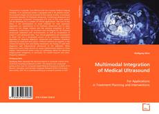 Copertina di Multimodal Integration of Medical Ultrasound