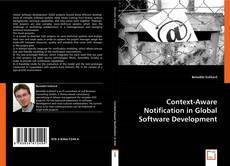 Context-Aware Notification in Global Software Development kitap kapağı