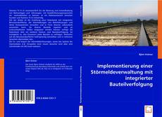 Implementierung einer Störmeldeverwaltung mit integrierter Bauteilverfolgung kitap kapağı