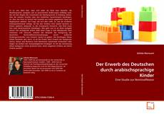 Portada del libro de Der Erwerb des Deutschen durch arabischsprachige Kinder