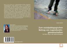 Portada del libro de Zum sozialpädagogischen Beitrag von Jugend­wohn­gemeinschaften