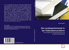 Portada del libro de Die Landesparlamente in der Föderalismusreform