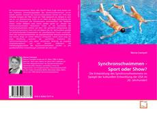 Bookcover of Synchronschwimmen - Sport oder Show?