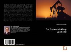 Portada del libro de Zur Preisentwicklung von Erdöl