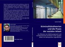 Buchcover von Kriminalitätstheorien und die Praxis der sozialen Arbeit