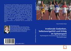 Portada del libro de Irrationale Gedanken, Selbstwertgefühl und Erfolg im Spitzensport