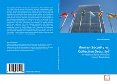 Bookcover of Human Security vs. Collective Security?