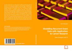 Couverture de Modelling Recurrent Event Data with Application to
Cancer Research