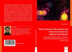 Power Devices Electrothermal Characterisation  by Optical Techniques的封面