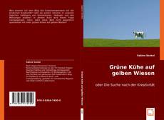 Portada del libro de Grüne Kühe auf gelben Wiesen
