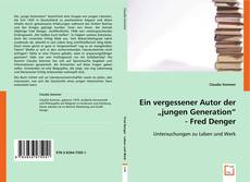 Buchcover von Ein vergessener Autor der "jungen Generation".
Fred Denger.