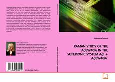 Buchcover von RAMAN STUDY OF THE Ag8W40l6 IN THE SUPERIONIC SYSTEM
AgI + Ag8W40l6