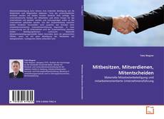 Обложка Mitbesitzen, Mitverdienen, Mitentscheiden