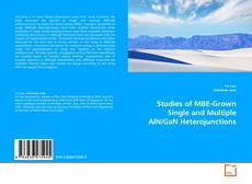 Bookcover of Studies of MBE-Grown Single and Multiple AlN/GaN Heterojunctions