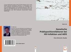 Genetische Prädispositionsfaktoren bei HIV-Infektion und AIDS的封面