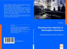 Working-Class Identity in Glaswegian Literature的封面