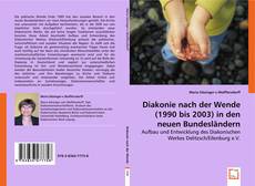 Copertina di Diakonie nach der Wende (1990 bis 2003)
in den neuen Bundesländern