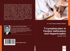 Buchcover von T-Lymphocytes in Tendon Adhesions and Hypertrophic Scarring