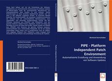 Buchcover von PIPE - Platform Independent Patch Environment