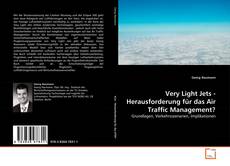 Portada del libro de Very Light Jets - Herausforderung für das Air Traffic Management?