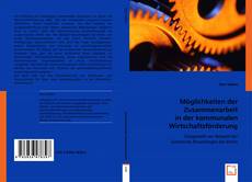 Bookcover of Möglichkeiten der Zusammenarbeit in der kommunalen Wirtschaftsförderung