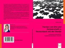 Buchcover von Formen von Ehe und Partnerschaft in Deutschland seit der Wende