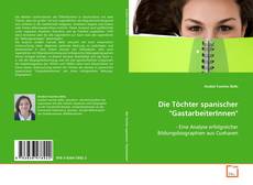 Copertina di Die Töchter spanischer "GastarbeiterInnen"