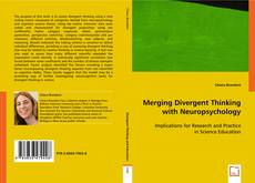 Merging Divergent Thinking with Neuropsychology的封面