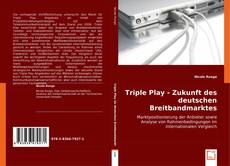 Buchcover von Triple Play - Zukunft des deutschen Breitbandmarktes