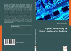 Capa do livro de Signal Conditioning of   Beam Loss Monitor Systems 