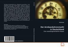 Buchcover von Der Armbanduhrenmarkt in Deutschland